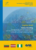 Nation Branding? Entwicklung einer nationalen Markenidentität, by Angelika Gimpl